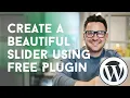 How to Create a Beautiful Slider using Free Plugin in WordPress