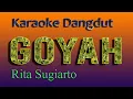 Download Lagu KARAOKE DANGDUT GOYAH - RITA SUGIARTO