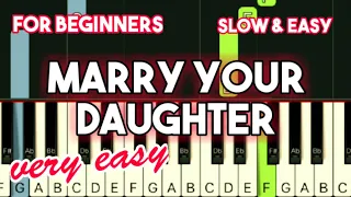 Download BRIAN MCKNIGHT - MARRY YOUR DAUGHTER | SLOW \u0026 EASY PIANO TUTORIAL MP3