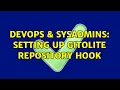 DevOps SysAdmins Setting up gitolite repository hook