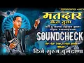 Download Lagu Matadar Kel Tula Tari Tu Salya Baiman Jhala Majhya Babasahebala Soundcheck Remix DJ Suraj Buldana
