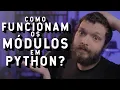 Sistema de modulos e pacotes como funcionam Live de Python