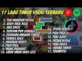 Lagu KUMPULAN LAGU TIMUR 2025 VIRAL | TOR MONITOR KETUA, BODY PATA PATA, TABOLA BALE, NGAPAIN REPOT