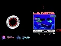 Manuel Turizo, Rauw Alejandro & Myke Towers - La Nota [Remix Edicion Especial ✘ DJ K!LL3R]