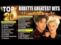 Roxette Greatest Hits Full Album 2025 - Best Old Songs Of Roxette | Rock Ballads #roxette #a43