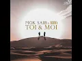 Toi & moi (feat. Zaho) - Mok Saib