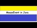 Event Halding in java Mouse Event MouseListener and MouseMotionListener in java