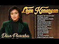 Lagu DIAN PIESESHA | Kumpulan Lagu Kenangan Terbaik Sepanjang Masa | Full Lirik Tembang Lawas