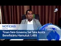 Download Lagu Tinan Ne’e Governu Sei Taka konta Benefisiáriu Hamutuk 1.489