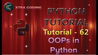Python Tutorial 62 OOPs in Python