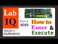3 8085 Microprocessor Part II - How to Enter and Execute a Program on Trainer kit Tech Gurukul