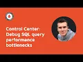 Control Center Debug Apache Ignite SQL query performance bottlenecks