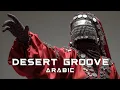 Lagu Desert Arabian Deep House ~ Oriental Techno Mix | Ethnic Chill Electronic Music