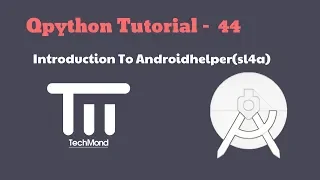Qpython tutorial 44 - Introduction To Androidhelper