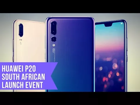 Download MP3 Huawei P20 | South African Launch