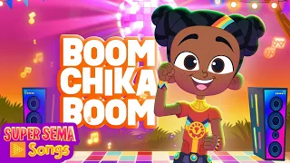 Boom Chicka Boom! 🎶 Super Sema Kids Songs