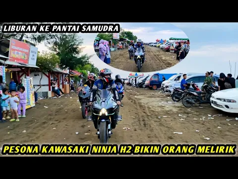 Download MP3 LIBURAN KE PANTAI BAWA MOGE NINJA H2🔥AUTO DILIRIK SEMUA ORANG