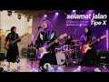 Lagu SELAMAT JALAN - TIPE X | Pop Slow Rock Cover