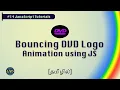 Bouncing DVD Screensaver animation in JS - JavaScript Tutorials