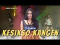 Suliyana - Kesikso Kangen (Official Music Video)