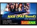 Download Lagu AKU - PAS BAND - COVER SAVANA