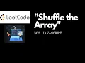 Shuffle the Array Leetcode 1470 Javascript