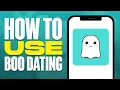 How To Use Boo Dating App 2025