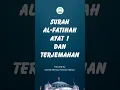 Download Lagu Surah Al-Fatihah Ayat 1 dan Terjemahan | AlFatihah with Translation #islam #islamic #alfatihah