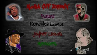 mask off ultimate remix future kendrick lamar joyner lucas merkules