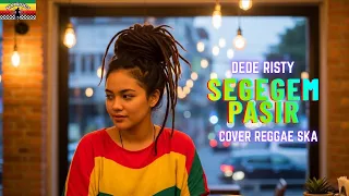 segegem pasir dede risty tarling cover reggae ska terbaru 2025 