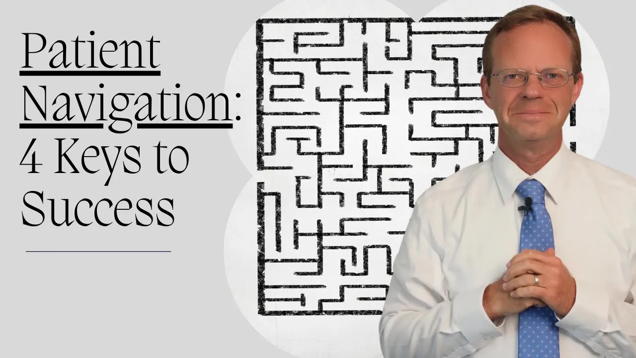 4 Keys to Patient Navigation