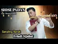 Lagu LAGU OPERA SIOSE PADAN😢 - SERULING FRIADI SIJABAT
