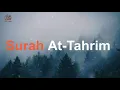 Download Lagu Very Beautiful Recitation of Surah At-Tahrim by Sherif Mostafa