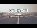 Download Lagu IKON - Goodbye Road KARAOKE Instrumental With Lyrics