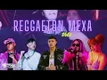 Mix Reggaeton Mexa Vol. 1 🇲🇽🔥🥵 (Dani Flow, Yeri Mua, El Malilla, Bellakath, El Bogueto )
