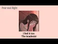 I feel it too - The Academic (legendado br//tradução)