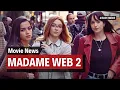 Madame Web 2 Release Date 2025 Movie News