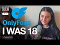 I Joined OnlyFans at 18 Here s Why I Left