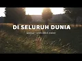 Download Lagu DISELURUH DUNIA - NISYA AHMAD (speed up + reverb) Lagu 2024 tiktok version
