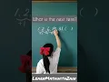 How to Find the next term in this sequence Chinese Kid solving this math problem in a smart way