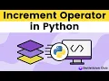 Increment Operator in Python