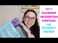 Top 5 Classroom Organization Strategies for Secondary Teachers