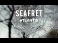Seafret - Atlantis (Official Sped Up Version)