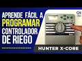 Hunter X-Core Como configurarlo y programarlo de manera facil