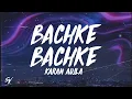Download Lagu Bachke Bachke - Karan Aujla (Lyrics/English Meaning)