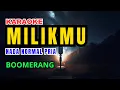 Download Lagu Boomerang - MIlik-Mu Karaoke Nada Normal Pria