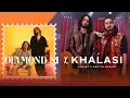 Lagu Diamond Ni X Khalasi - Full Version