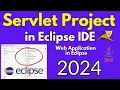 Servlet Program using Eclipse 2024 Simple Servlet using Tomcat 11 and Latest Eclipse