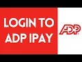 How To Login ADP iPay Step By Step