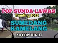LAGU SUNDA LAWAS TRENDING 🎶 SUMEDANG KAMELANG 🎶 NO COPYRIGHT || SUNDANESE POP SONG 2025